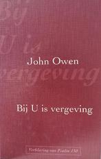 Bij U is vergeving, Ophalen of Verzenden, Zo goed als nieuw, Dr. John Owen, Christendom | Katholiek