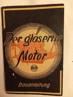 Der glaserne motor bauanleitung vierzilinder viertakt motors, Boeken, Techniek, Ophalen of Verzenden, Gelezen