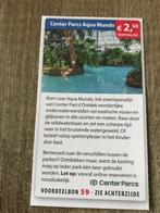 Center Parcs Aqua Mundo €2,50 korting p.p, Tickets en Kaartjes, Kortingen en Cadeaubonnen, Drie personen of meer, Kortingsbon