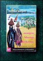 BERTUS AAFJES - Morgen bloeien de abrikozen, Verzenden, Zo goed als nieuw