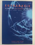 Dam, Hans van - Euthanasie / De praktijk van dichtbij bekeke, Boeken, Politiek en Maatschappij, Verzenden, Gelezen, Nederland