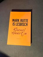 Raoul Heertje - Mark Rutte is lesbisch, Ophalen of Verzenden, Zo goed als nieuw, Raoul Heertje