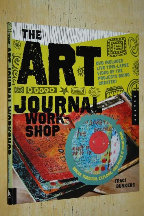 The Art Journal Workshop Break Through, Explore, and Make i, Boeken, Kunst en Cultuur | Fotografie en Design, Zo goed als nieuw