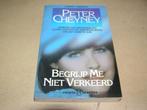 Begrijp Me Niet Verkeerd- Peter Cheyney, Ophalen of Verzenden, Gelezen, Peter Cheyney