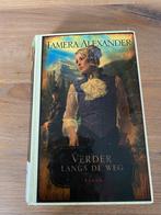 Verder langs de weg van Tamera Alexander, Ophalen of Verzenden, Gelezen, Tamera Alexander