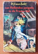 W.G. van de Hulst: Van Hollandse jongens in de Franse tijd 1, Ophalen of Verzenden