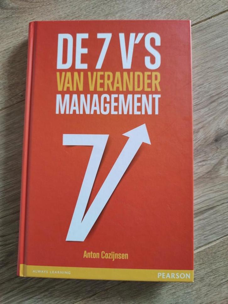 Anton Cozijnsen - De 7 V's van verandermanagement, Boeken, Studieboeken en Cursussen, Zo goed als nieuw, Ophalen of Verzenden