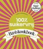 100% Suikervrij Basiskookboek - Carola van Bemmelen, Boeken, Verzenden, Zo goed als nieuw