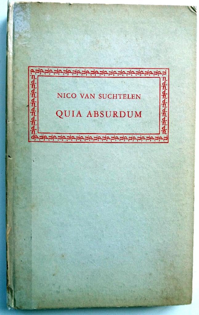 Nico van Suchtelen - Quia Absurdum, Ophalen of Verzenden