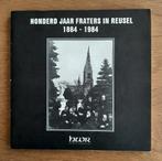 Honderd jaar Fraters in Reusel 1884-1984, Ophalen, Zo goed als nieuw, Frater Werner Smulders & Martien Heesters