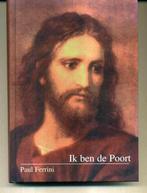 Ik ben de poort Paul Ferrini, Boeken, Ophalen of Verzenden, Zo goed als nieuw, Spiritualiteit algemeen, Overige typen