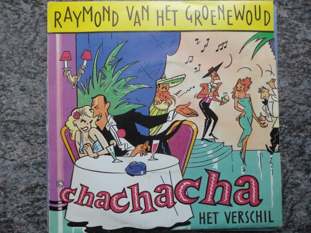 Raymond van het Groenewoud - Chachacha Belgie 1981 FH, Gebruikt, Fotohoes, 7 inch, Ophalen of Verzenden