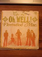 Fleetwood Mac - Oh well*, Gebruikt, 7 inch, Single, Ophalen of Verzenden