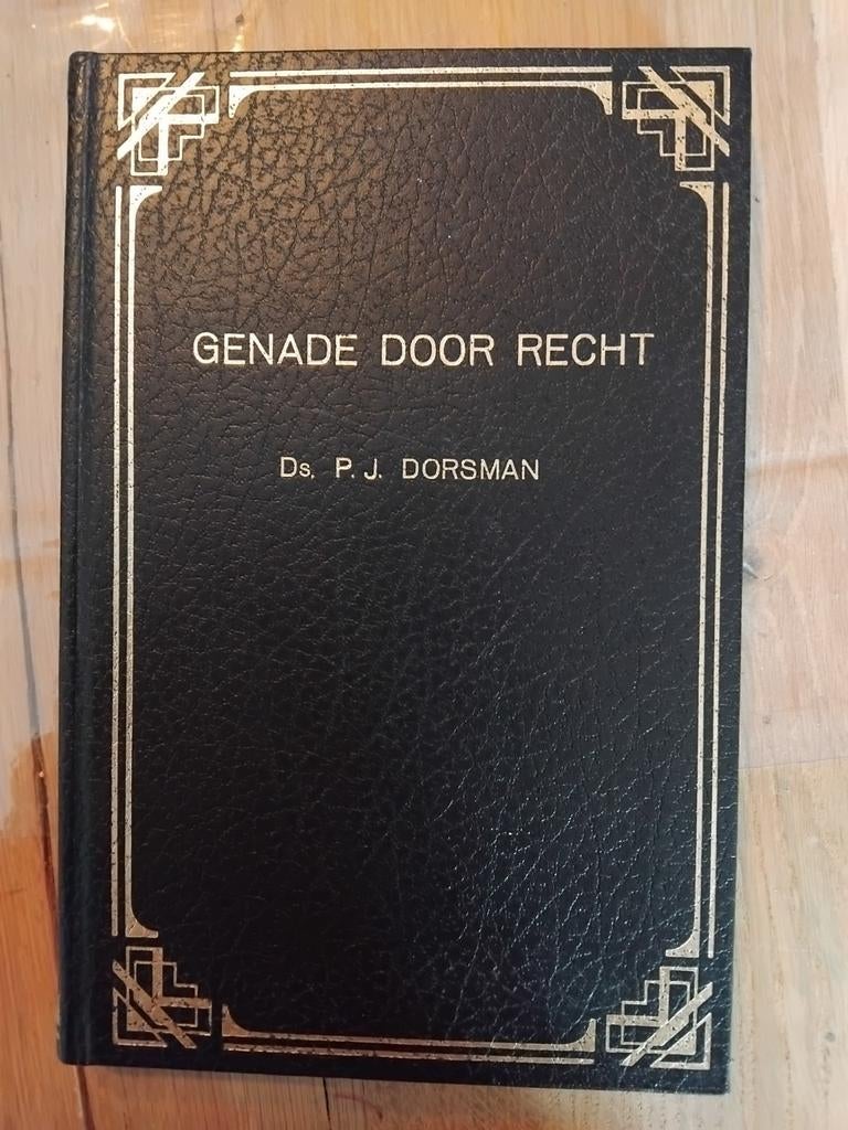 Genade door Recht - Ds. P.J. Dorsman, Ophalen of Verzenden, Zo goed als nieuw, Ds. P.J. Dorsman, Christendom | Protestants