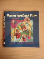 Te koop: Versier jezelf met Fimo - Carla Pont, Ophalen of Verzenden, Gelezen, Kleien en Boetseren, Carla pont.