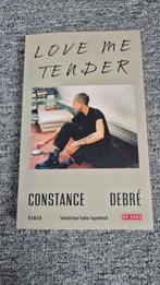 Constance Debré - Love me tender, Boeken, Ophalen of Verzenden, Nieuw, Constance Debré