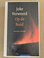 Joke Verweerd - Op de huid (Roman), Ophalen of Verzenden, Zo goed als nieuw, Nederland