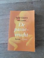 De passievrucht - Karel Glastra van Loon, Ophalen of Verzenden, Gelezen, Karel Glastra van Loon