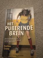 Het Puberende Brein - Eveline Crone, Ophalen of Verzenden, Zo goed als nieuw, Ontwikkelingspsychologie