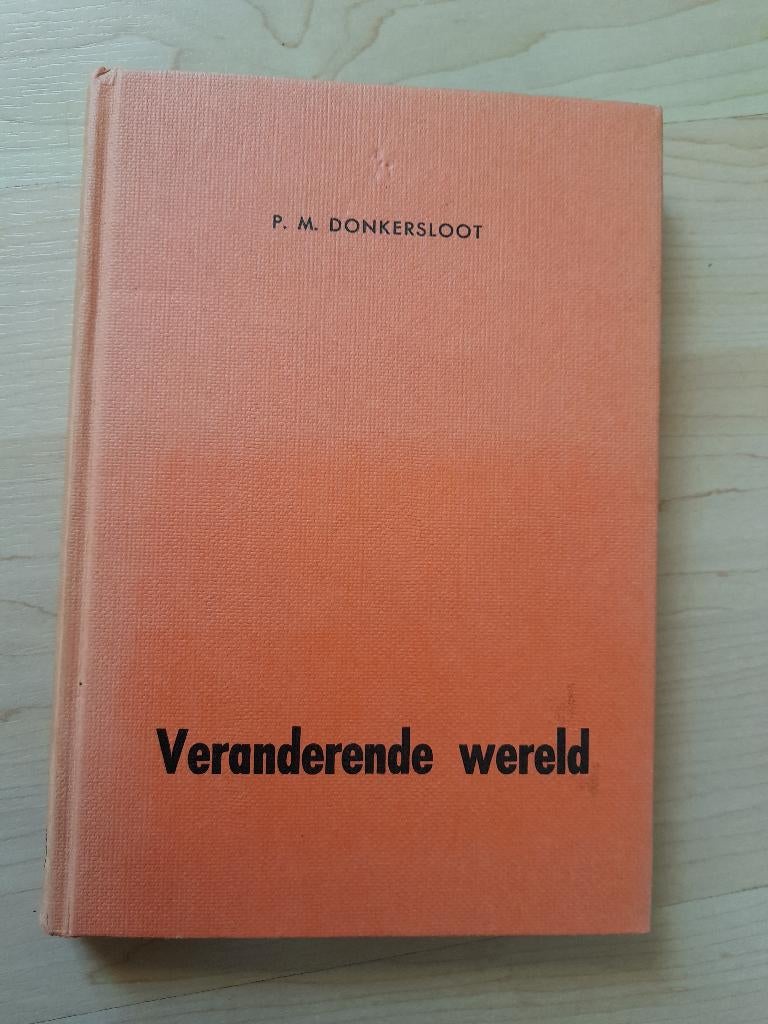 VERANDERENDE WERELD PM Donkersloot, Ophalen of Verzenden, Gelezen