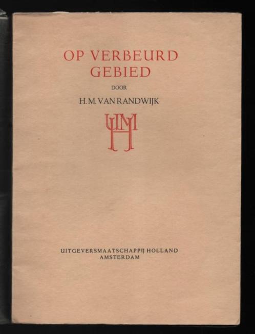 H.M. van Randwijk ~ Op verbeurd gebied ~ 1e dr. ~ (1934), Boeken, Literatuur, Gelezen, Nederland, Verzenden