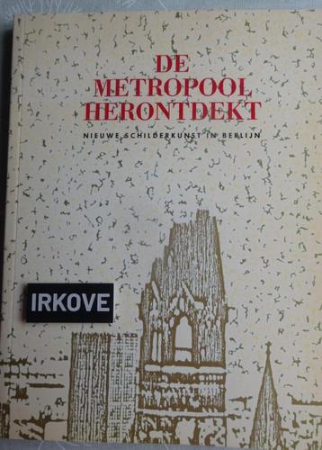 DE METROPOOL HERONTDEKT * Schilderkunst Berlijn * beschikbaar voor biedingen