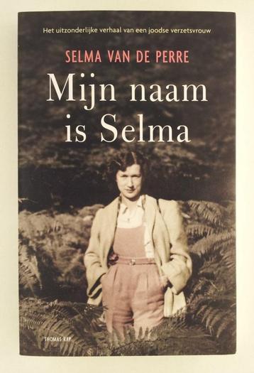 Perre, Selma van de - Mijn naam is Selma / Het uitzonderlijk beschikbaar voor biedingen