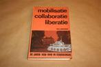 Mobilisatie Collaboratie Liberatie. Stadskanaal 1938-1948., Boeken, Geschiedenis | Stad en Regio, Gelezen, Ophalen of Verzenden