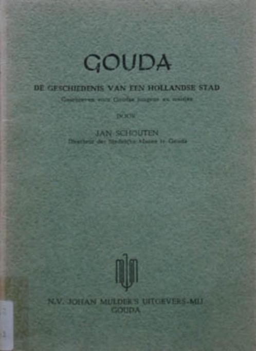 Gouda -de Geschiedenis van een Hollandse Stad. Voor jongeren, Boeken, Kinderboeken | Jeugd | 10 tot 12 jaar, Zo goed als nieuw