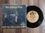 single Het Börker Trio ‎– Moeij Nog Stink, Vrouw Schut?, Nederlandstalig, Ophalen of Verzenden, 7 inch, Single