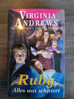 Virginia Andrews - Ruby: Alles wat schittert, Boeken, Ophalen of Verzenden, Gelezen, Virginia Andrews, Nederland