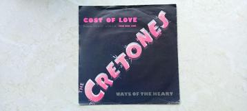 THE CRETONES  /  cost of love  1980 beschikbaar voor biedingen