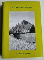 Noord-Holland - Woordkunst in waterlicht, Bloemlezing, Ophalen of Verzenden, Zo goed als nieuw, Noord-Holland