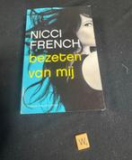 Bezet van Mij - Nicci French, Ophalen of Verzenden, Gelezen, Nederland