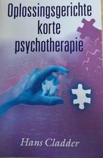 H. Cladder - Oplossingsgerichte korte psychotherapie, Boeken, Psychologie, H. Cladder, Zo goed als nieuw, Ophalen
