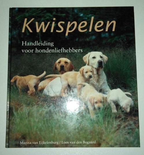 Kwispelen - Marina van Eijkelenburg en Loes van den Bogaard, Boeken, Dieren en Huisdieren, Zo goed als nieuw, Honden, Ophalen of Verzenden