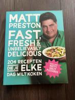 Matt Preston - Fast, fresh and unbelievably delicious, Boeken, Kookboeken, Nieuw, Matt Preston, Ophalen of Verzenden
