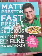 Matt preston:fast fresh delicious paperback.9789021557496., Ophalen, Gelezen, Matt Preston