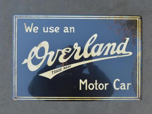 We use an Overland motor car bord | Willy's JEEP garagebord, Verzamelen, Merken en Reclamevoorwerpen, Nieuw, Reclamebord, Ophalen of Verzenden