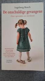 Ìngeborg Bosch - De onschuldige gevangene, Ophalen of Verzenden, Ìngeborg Bosch, Ontwikkelingspsychologie, Zo goed als nieuw