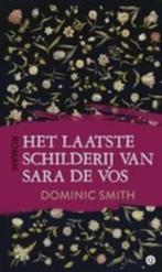 HET LAATSTE SCHILDERIJ VAN SARA DE VOS - Dominic Smith, Ophalen of Verzenden