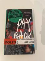 Pay Back I Margje Woodrow, Boeken, Ophalen of Verzenden, Zo goed als nieuw, Fictie