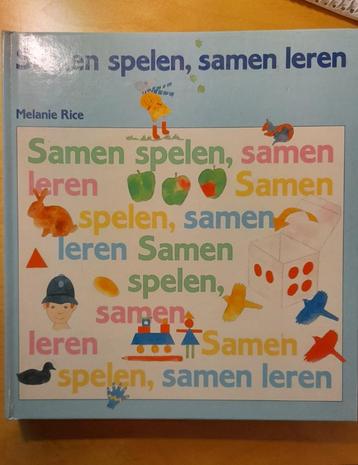 Melanie Rice - Samen spelen, samen leren beschikbaar voor biedingen