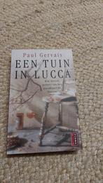 Een Tuin in Lucca - Paul Gervais, Boeken, Ophalen of Verzenden, Gelezen, Paul Gervais, Europa