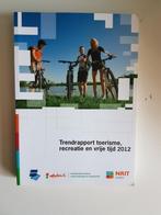 Trendrapport toerisme, recreatie en vrije tijd 2012, Boeken, Ophalen of Verzenden, HBO