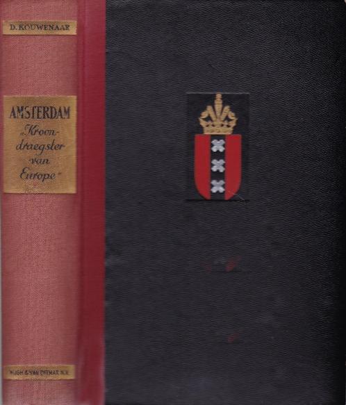 Amsterdam Kroondraegster van Europa, Boeken, Geschiedenis | Stad en Regio, Gelezen, 20e eeuw of later, Ophalen of Verzenden