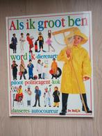 Als ik groot ben, Ophalen of Verzenden, Zo goed als nieuw, Non-fictie