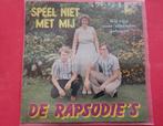 De Rapsodies - Speel niet met mij - Wij zijn voor elkander., Cd's en Dvd's, Vinyl | Nederlandstalig, Ophalen, Zo goed als nieuw