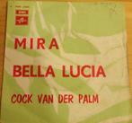 Cock van der Palm > Mira, Gebruikt, 7 inch, Single, Ophalen of Verzenden