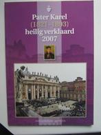 boek pater KAREL heilig verklaard, Ophalen of Verzenden, Zo goed als nieuw